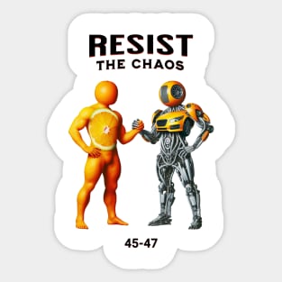 Resist the chaos Sticker